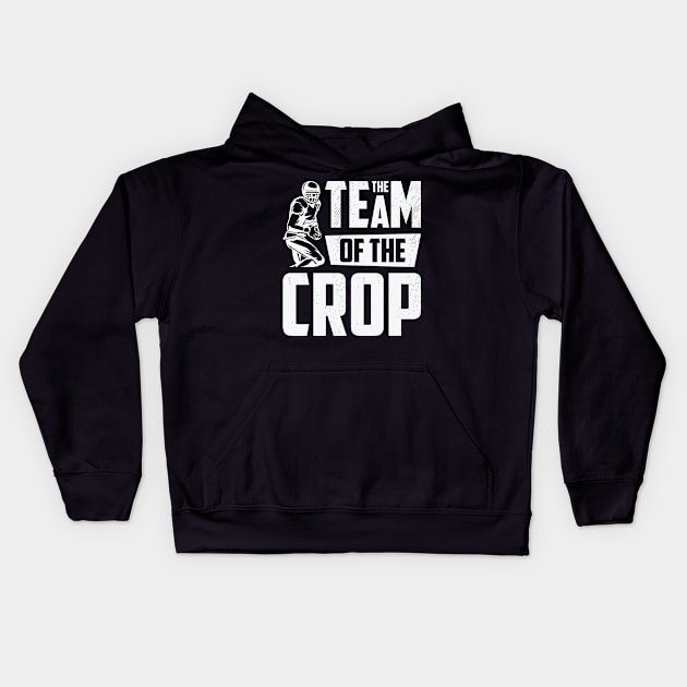 Football Team of The Crop Player Sports Kids Hoodie by Tom´s TeeStore